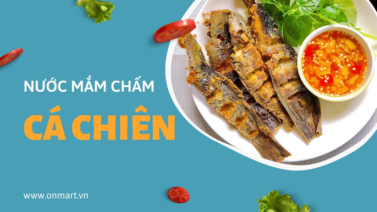 Cách làm nước mắm chấm cá chiên