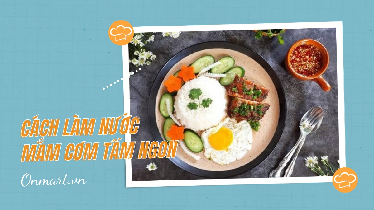 Cách làm nước mắm cơm tấm ngon