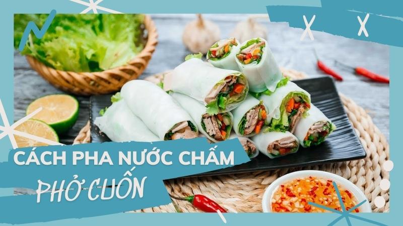 Cách pha nước chấm phở cuốn