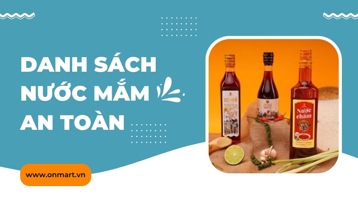 Danh sách nước mắm an toàn