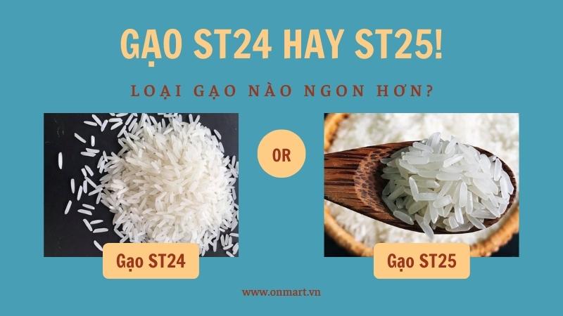 Gạo ST24 và ST25 gạo nào ngon hơn